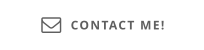 CONTACT ME! 