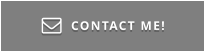CONTACT ME! 